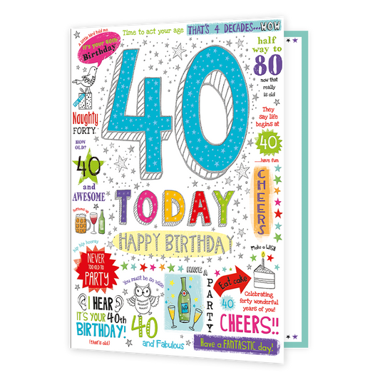 XL kaart - 40 today - Formaat: Groot - Vorm: Staand - Verjaardagskaart - Op deze wenskaart staan teksten als: "40 today", "Happy birthday" en "40 and awesome". - Snelwenskaart