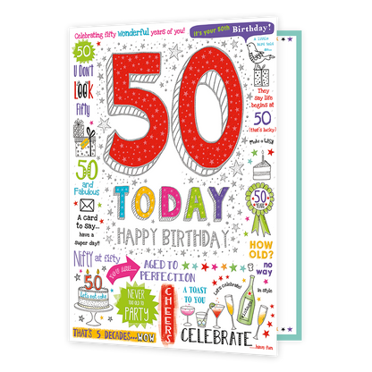 Op deze wenskaart staat in het groot '50 today happy birthday'. Om de tekst heen staan verschillende verjaardag wensen en opmerkingen.
