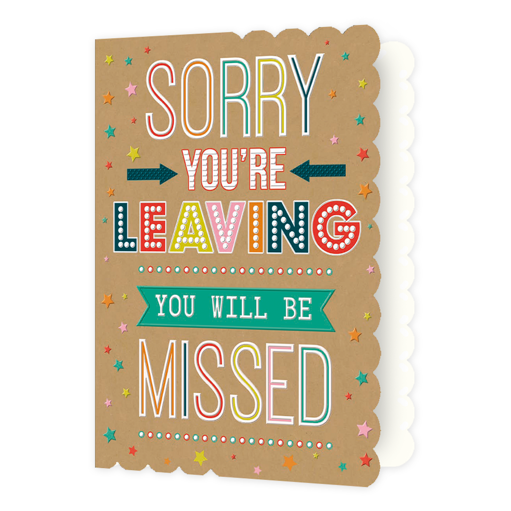 XL kaart - Sorry you're leaving - Formaat: Groot - Vorm: Staand - Afscheidskaart - Op deze wenskaart staat de tekst: "Sorry you're leaving you will be missed!". - Snelwenskaart