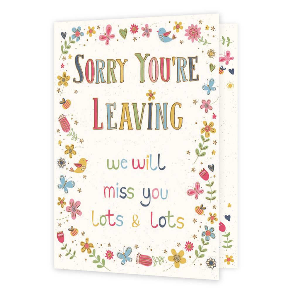 XL kaart - Sorry You're leaving - Formaat: Groot - Vorm: Staand - Afscheidskaart - Op deze wenskaart staat de tekst: "Sorry you're leaving we will miss you lots & lots". - Snelwenskaart