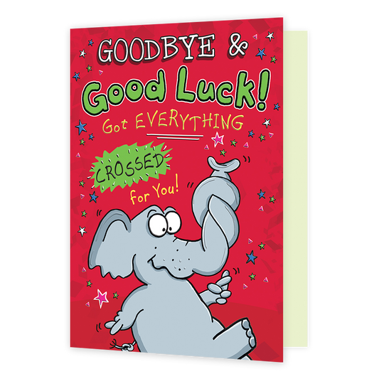 XL kaart - Goodbye & Good luck - Formaat: Groot - Vorm: Staand - Afscheidskaart - Op deze wenskaart staat een olifant met daarboven de tekst: "Goodbye & good luck! Got everything crossed for you". - Snelwenskaart