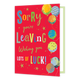 XL kaart - Sorry you're leaving - Formaat: Groot - Vorm: Staand - Afscheidskaart - Op deze wenskaart staan ballonnen met daarnaast de tekst: "Sorry you're leaving wishing you lots of luck!" - Snelwenskaart