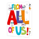 XL kaart - From all of us! - Formaat: Groot - Vorm: Staand - Bedankkaart - Op deze wenskaart staat de tekst: "From all of us!" omringt door getekende mensen. - Snelwenskaart