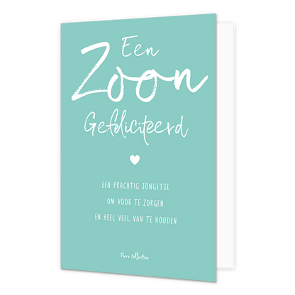 Een Zoon gefeliciteerd - Formaat: Normaal - Vorm: Staand - Geboortekaart - Op deze wenskaart staat de tekst: "Een zoon gefeliciteerd een prachtig jongetje om voor te zorgen en heel veel van te houden". - Snelwenskaart