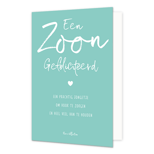 Een Zoon gefeliciteerd - Formaat: Normaal - Vorm: Staand - Geboortekaart - Op deze wenskaart staat de tekst: "Een zoon gefeliciteerd een prachtig jongetje om voor te zorgen en heel veel van te houden". - Snelwenskaart
