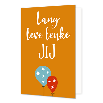 Lang leve leuke jij - Formaat: Normaal - Vorm: Staand - Verjaardagskaart - Op deze wenskaart staat de tekst: "Lang leve leuke jij" met twee kleine ballonnen. - Snelwenskaart