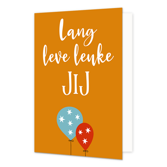 Lang leve leuke jij - Formaat: Normaal - Vorm: Staand - Verjaardagskaart - Op deze wenskaart staat de tekst: "Lang leve leuke jij" met twee kleine ballonnen. - Snelwenskaart