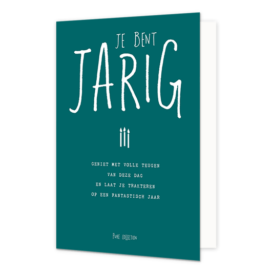 Jij bent jarig - Formaat: Normaal - Vorm: Staand - Verjaardagskaart - Op deze wenskaart staat de tekst: "Jij bent jarig geniet met volle teugen van deze dag en laat je trakteren op een fantastisch jaar". - Snelwenskaart