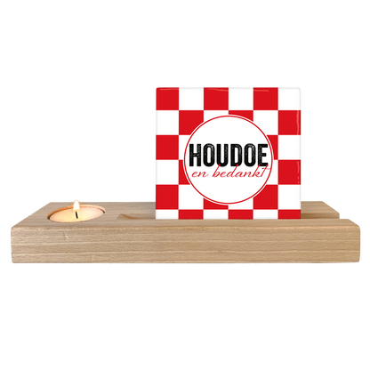 Houdoe en bedankt