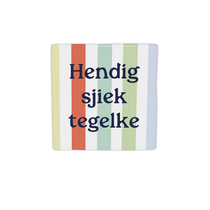 Hendig sjiek tegelke