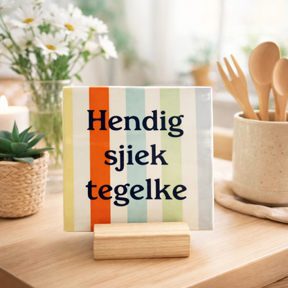 Hendig sjiek tegelke