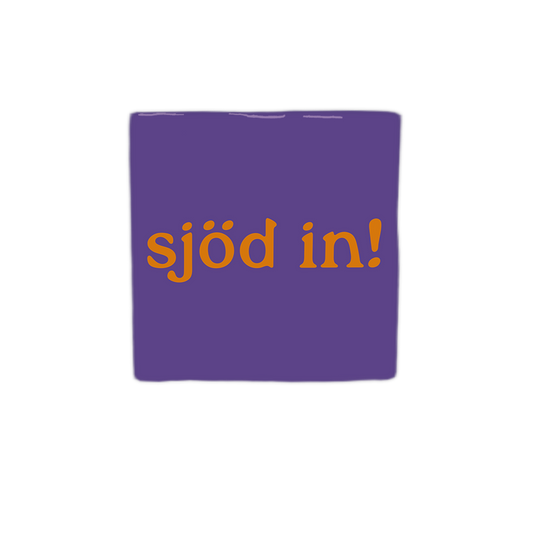 Sjöd in!