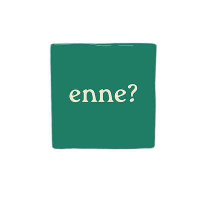 Enne?
