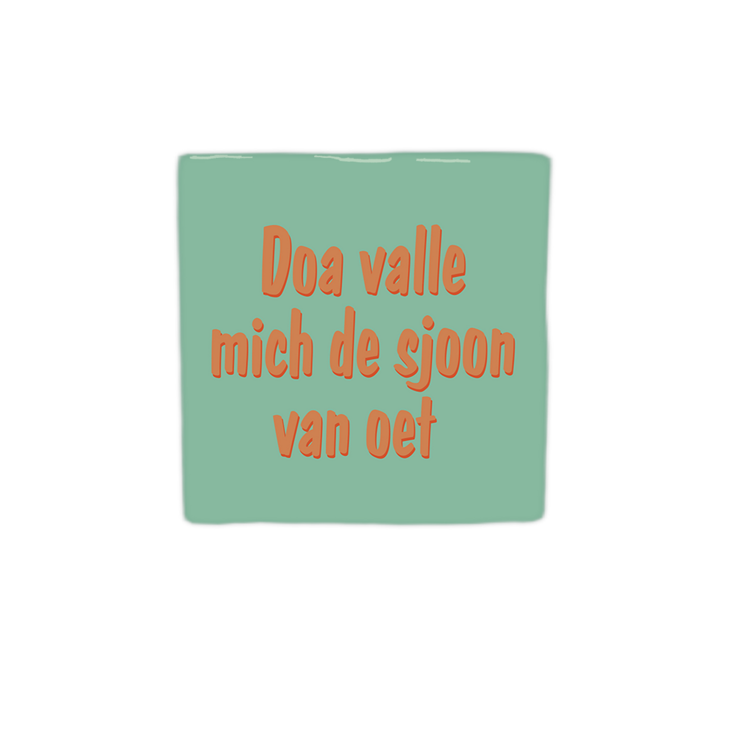 Doa valle mich de sjoon van oet