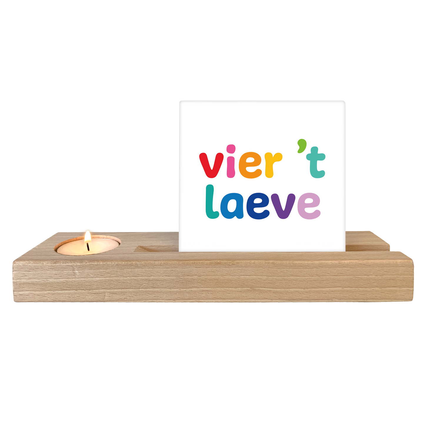 Vier 't laeve