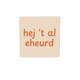 Hej 't al eheurd