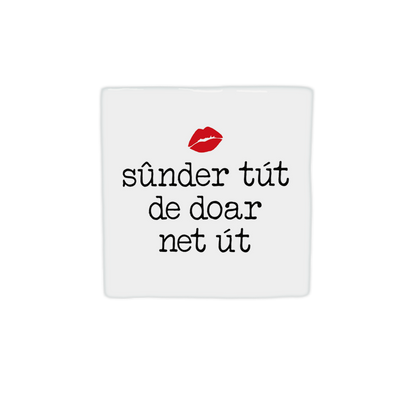 Sûnder tút de doar net út