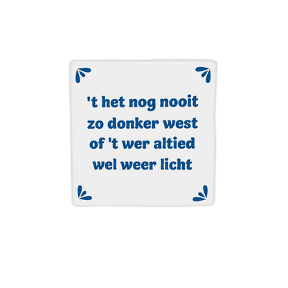 t het nog nooit zo donker west