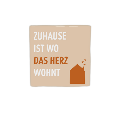 Zuhause ist wo das herz wohnt