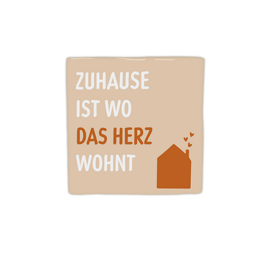 Zuhause ist wo das herz wohnt