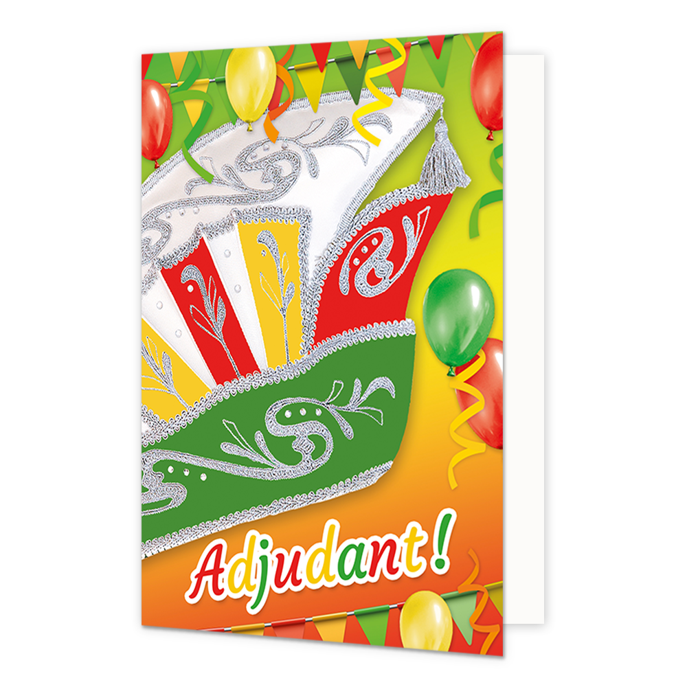 Adjudant! - Formaat: Normaal - Vorm: Staand - Carnavalskaart - Op deze carnavalskaart staat een prinsensteek met de tekst: "Adjudant!". - Snelwenskaart