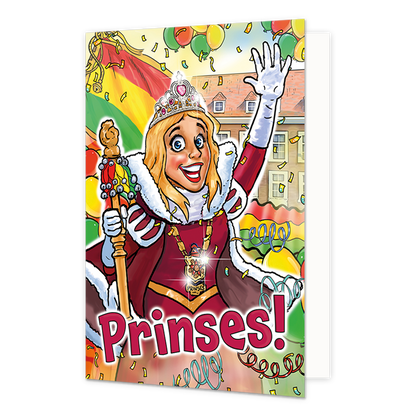 Prinses - Formaat: Normaal - Vorm: Staand - Carnavalskaart - Op deze carnavalskaart staat een carnavalsprinses met de tekst: "Prinses!". - Snelwenskaart