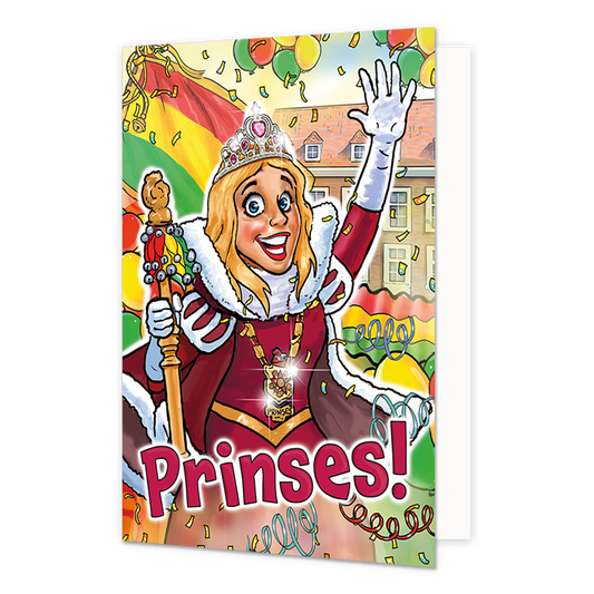 Prinses - Formaat: Normaal - Vorm: Staand - Carnavalskaart - Op deze carnavalskaart staat een carnavalsprinses met de tekst: "Prinses!". - Snelwenskaart