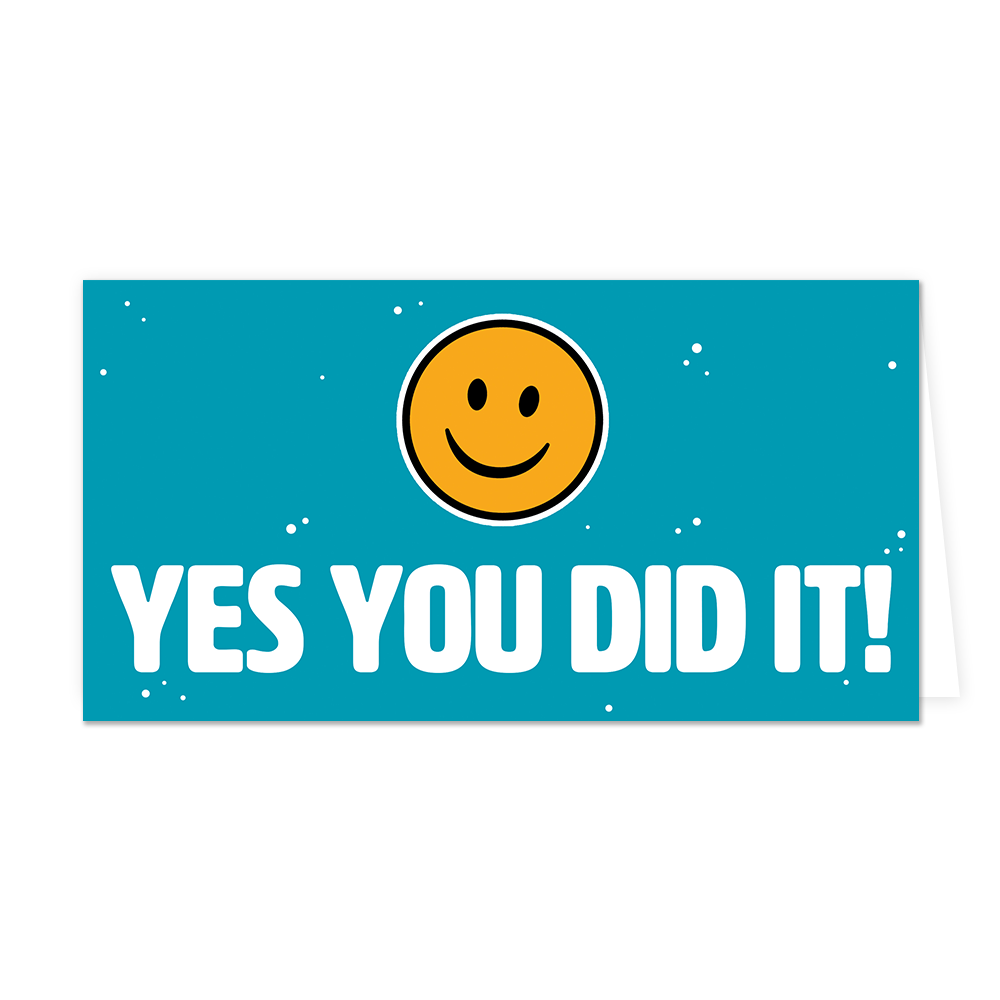 Yes you did it! - Formaat: Groot - Vorm: Liggend - Geslaagd kaart - Op deze wenskaart staat een smiley met daaronder de tekst: "Yes you did it!". - Snelwenskaart