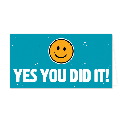 Yes you did it! - Formaat: Groot - Vorm: Liggend - Geslaagd kaart - Op deze wenskaart staat een smiley met daaronder de tekst: "Yes you did it!". - Snelwenskaart