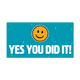 Yes you did it! - Formaat: Groot - Vorm: Liggend - Geslaagd kaart - Op deze wenskaart staat een smiley met daaronder de tekst: "Yes you did it!". - Snelwenskaart