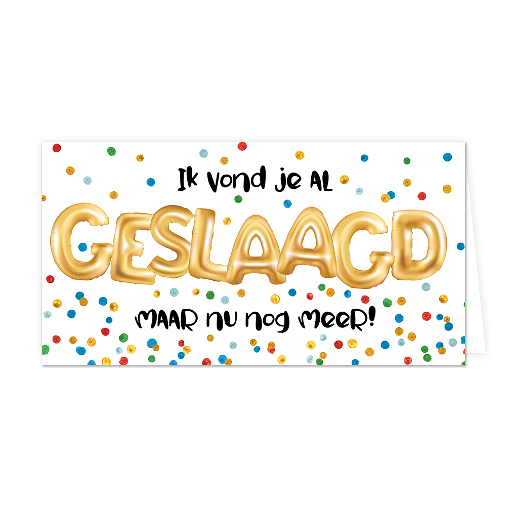 Ik vond je al geslaagd maar nu nog meer