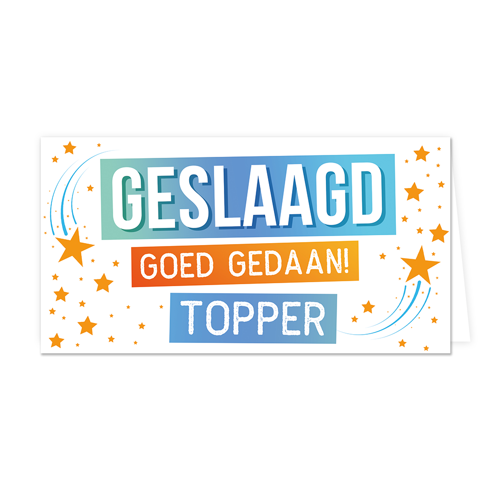Geslaagd goed gedaan! Topper - Formaat: Groot - Vorm: Liggend - Geslaagd kaart - Op deze wenskaart staan oranje sterren met in het midden de tekst: "Geslaagd goed gedaan! Topper". - Snelwenskaart
