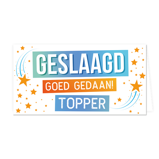 Geslaagd goed gedaan! Topper - Formaat: Groot - Vorm: Liggend - Geslaagd kaart - Op deze wenskaart staan oranje sterren met in het midden de tekst: "Geslaagd goed gedaan! Topper". - Snelwenskaart