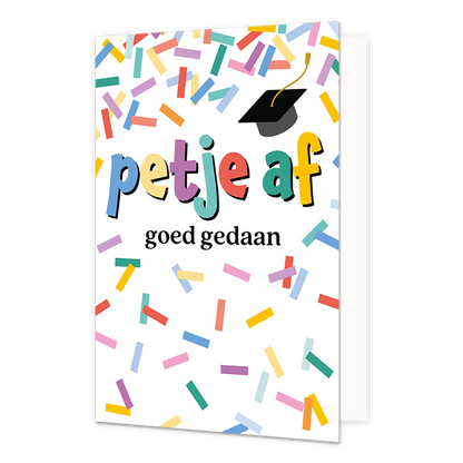 Petje af goed gedaan - Formaat: Normaal - Vorm: Staand - Geslaagd kaart - Op deze wenskaart staat confetti in diverse kleuren met in het midden de tekst: "Petje af goed gedaan". - Snelwenskaart
