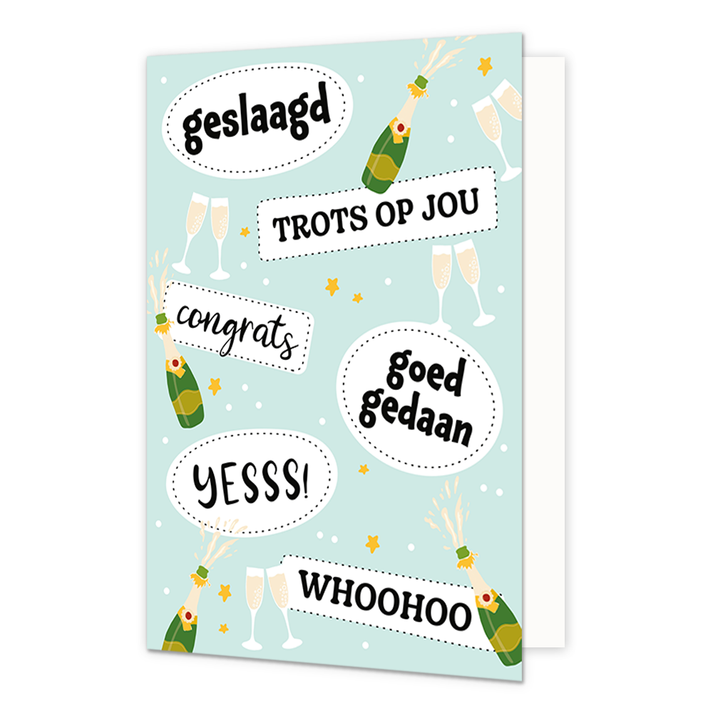 Geslaagd, trots op jou, goed gedaan - Formaat: Normaal - Vorm: Staand - Geslaagd kaart - Op deze wenskaart staan champagneflessen en glazen met de teksten: "Geslaagd", "Trots op jou", "Congrats", "Goed gedaan", "Yesss!" en "Whoohoo". - Snelwenskaart