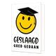 Geslaagd goed gedaan - Formaat: Standaard - Vorm: Staand - Geslaagd kaart - Op deze wenskaart staat een smiley met afstudeerhoedje en daaronder de tekst: "Geslaagd goed gedaan". - Snelwenskaart