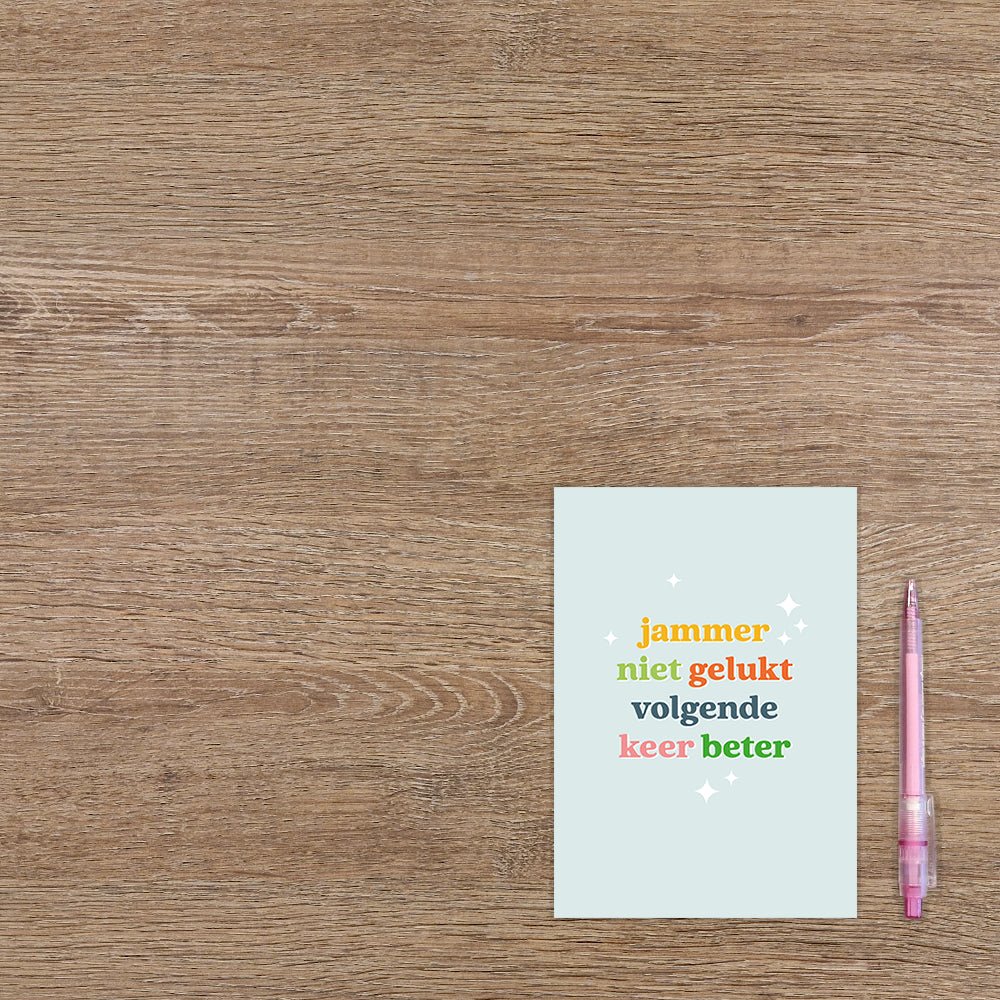 Jammer niet gelukt volgende keer beter