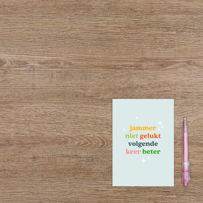 Jammer niet gelukt volgende keer beter