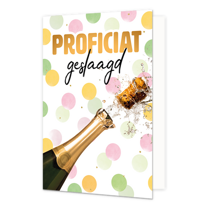 Proficiat geslaagd - Formaat: Standaard - Vorm: Staand - Geslaagd kaart - Op deze wenskaart staat een champagnefles met daarboven de tekst: "Proficiat geslaagd". - Snelwenskaart