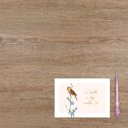 Veel sterkte in deze moeilijke tijd