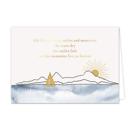 Life brings tears - Formaat: Standaard - Vorm: Liggend - Condoleance kaart - Op deze wenskaart is water te zien waar een gouden zeilboot op drijft met op de achtergrond bergen en een gouden zon. Daarboven staat de tekst: "Life brings tears, smiles and memories. The tears dry the smiles fade but the memories live on forever". - Snelwenskaart