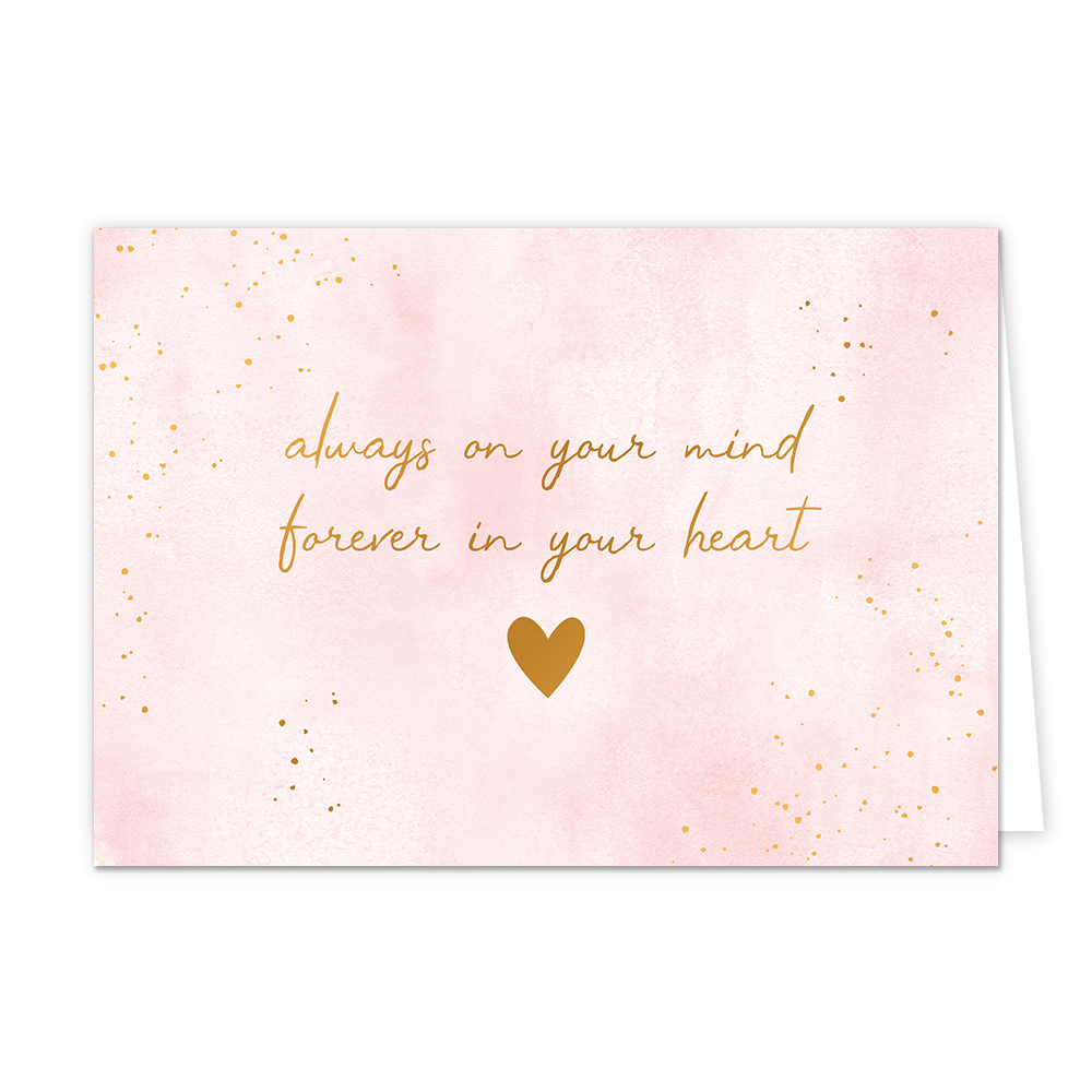 Always on your mind - Formaat: Normaal - Vorm: Liggend - Denken aan kaart - Op deze wenskaart staat de tekst: "Always on your mind forever in your heart" met gouden stippen en een gouden hart. - Snelwenskaart