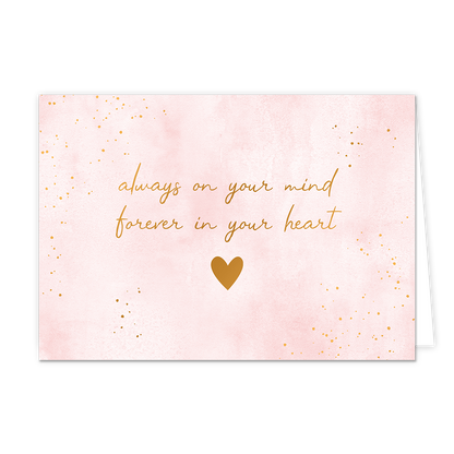 Always on your mind - Formaat: Normaal - Vorm: Liggend - Denken aan kaart - Op deze wenskaart staat de tekst: "Always on your mind forever in your heart" met gouden stippen en een gouden hart. - Snelwenskaart