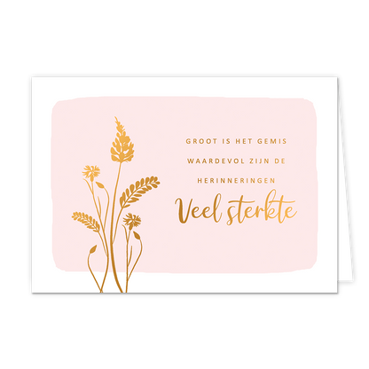 Groot is het gemis - Formaat: Standaard - Vorm: Liggend - Condoleance kaart - Op deze wenskaart staat een gouden bloem met daarnaast de tekst: "Groot is het gemis waardevol zijn de herinneringen veel sterkte". - Snelwenskaart