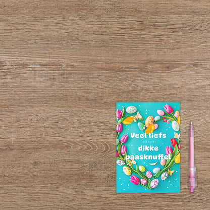 Veel liefs en een dikke paasknuffel