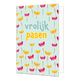 Vrolijk pasen - Formaat: Standaard - Vorm: Staand - Paaskaart - Op deze paaskaart staan klaprozen in de kleuren geel en rood met in het midden de tekst: "Vrolijk pasen". - Snelwenskaart