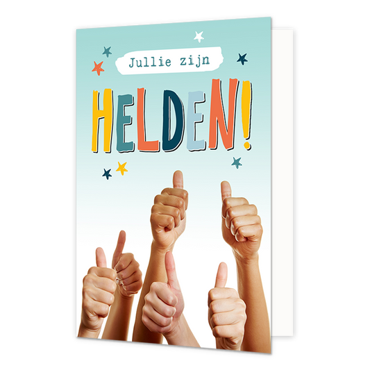 Jullie zijn helden! - Formaat: Normaal - Vorm: Staand - Complimentenkaart - Op deze wenskaart staan duimen met daarboven de tekst: "Jullie zijn helden". - Snelwenskaart