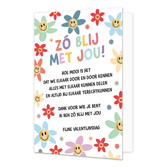 Zo blij met jou! - Formaat: Normaal - Vorm: Staand - Valentijnskaart - Op deze wenskaart staan bloemen met smiley's en de tekst: "Zó blij met jou! Hoe mooi is het dat we elkaar door en door kennen. Alles met elkaar kunnen delen en altijd bij elkaar terecht kunnen. Dank voor wie je bent, ik ben zó blij met jou. Fijne Valentijnsdag". - Snelwenskaart