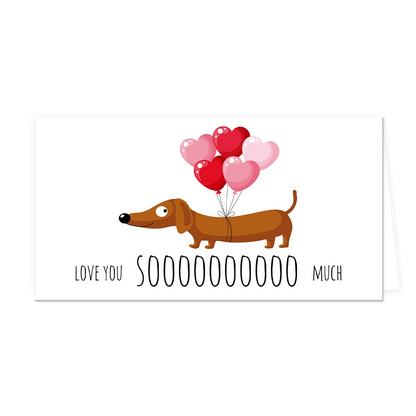 Love you so much - Formaat: Groot - Vorm: Liggend - Valentijnskaart - Op deze wenskaart staat een teckel met hartjesballonnen en daaronder de tekst: "Love you soooo much". - Snelwenskaart