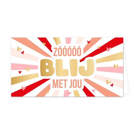 Zo blij met jou - Formaat: Groot - Vorm: Liggend - Valentijnskaart - Op deze wenskaart staan lijnen in de kleuren rood, goud, roze en beige, met in het midden de tekst: "Zo blij met jou". - Snelwenskaart
